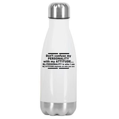 Don't Confuse My Personality With My Attitude Stainless Steel Insulated Water Bottle