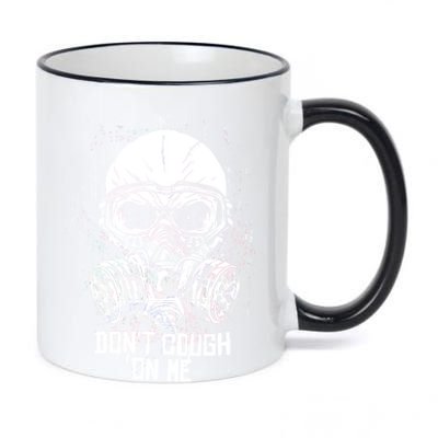 Don't Cough On Me Funny Virus Grunge 11oz Black Color Changing Mug