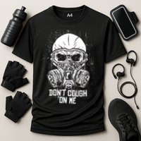 Don't Cough On Me Funny Virus Grunge Cooling Performance Crew T-Shirt