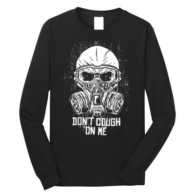 Don't Cough On Me Funny Virus Grunge Long Sleeve Shirt