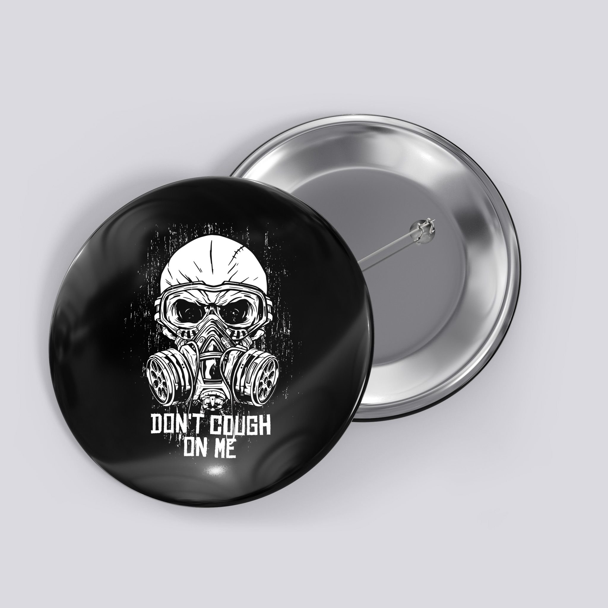 Don't Cough On Me Funny Virus Grunge Button