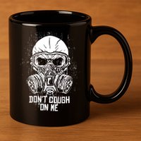 Don't Cough On Me Funny Virus Grunge 11oz C Handle Ceramic Mug