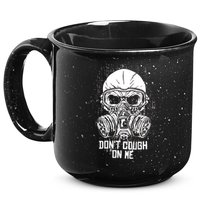 Don't Cough On Me Funny Virus Grunge 15oz Campfire Ceramic Mug
