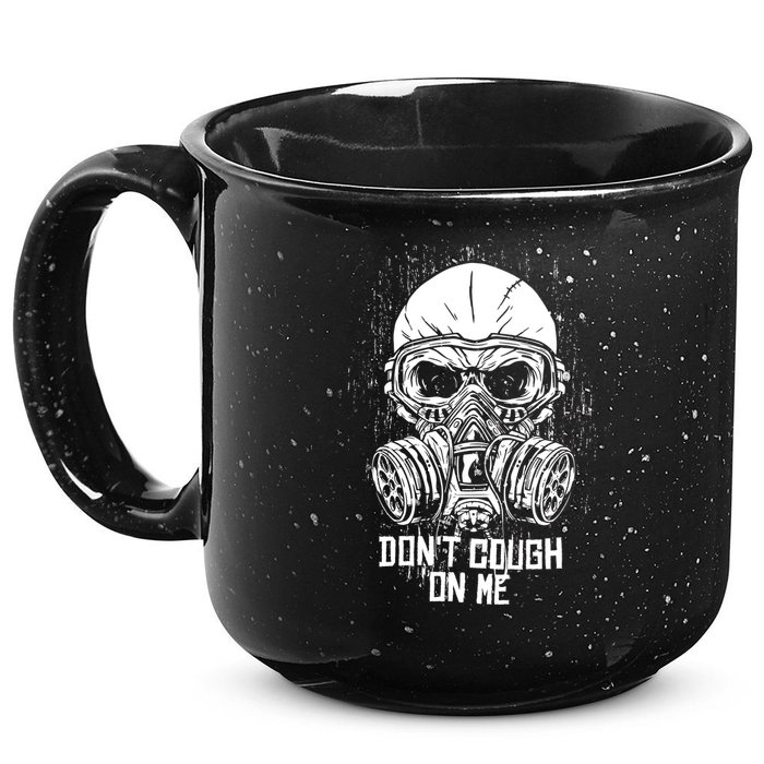 Don't Cough On Me Funny Virus Grunge 15oz Campfire Ceramic Mug