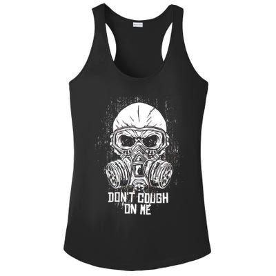 Don't Cough On Me Funny Virus Grunge Ladies PosiCharge Competitor Racerback Tank