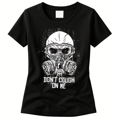 Don't Cough On Me Funny Virus Grunge Womens T-Shirt