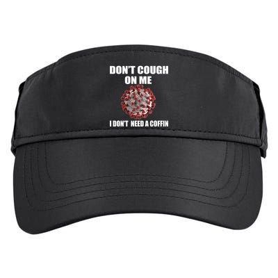 Don't Cough On Me I Don't Need A Coffin Adult Drive Performance Visor
