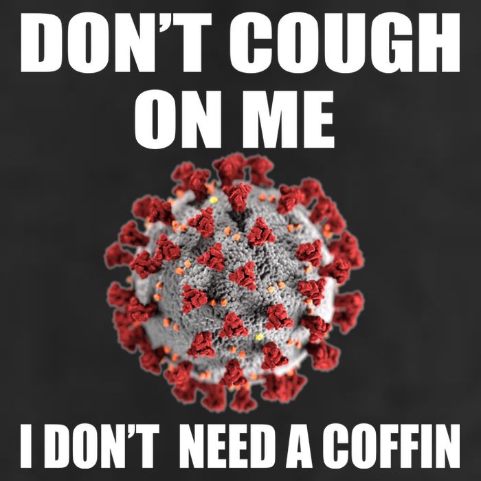 Don't Cough On Me I Don't Need A Coffin Tumbler