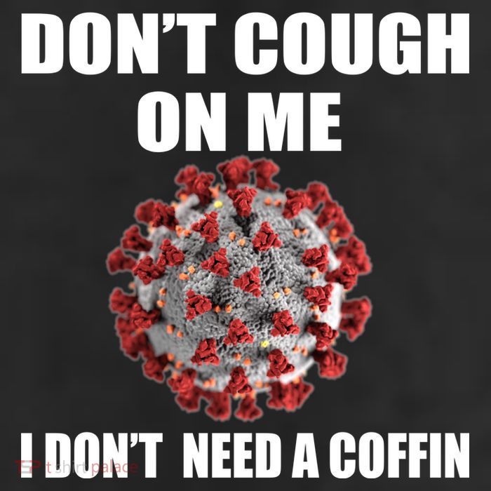 Don't Cough On Me I Don't Need A Coffin Trucker Hat