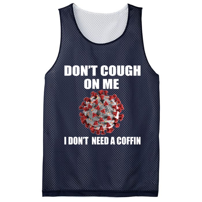 Don't Cough On Me I Don't Need A Coffin Mesh Reversible Basketball Jersey Tank