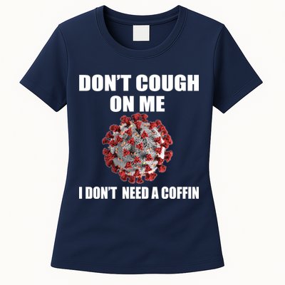 Don't Cough On Me I Don't Need A Coffin Womens T-Shirt