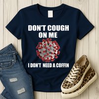 Don't Cough On Me I Don't Need A Coffin Womens T-Shirt