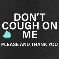 Don't Cough On Me Please And Thank You 15oz Campfire Ceramic Mug