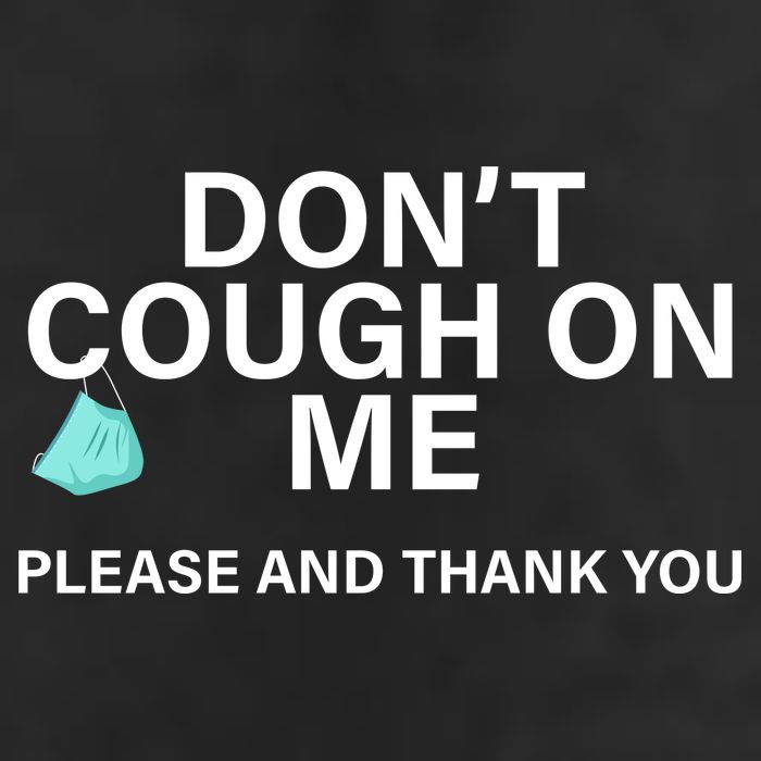 Don't Cough On Me Please And Thank You 15oz Campfire Ceramic Mug