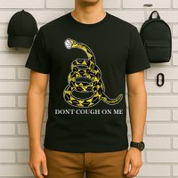 Don't Cough On Me Safety Awareness T-Shirt