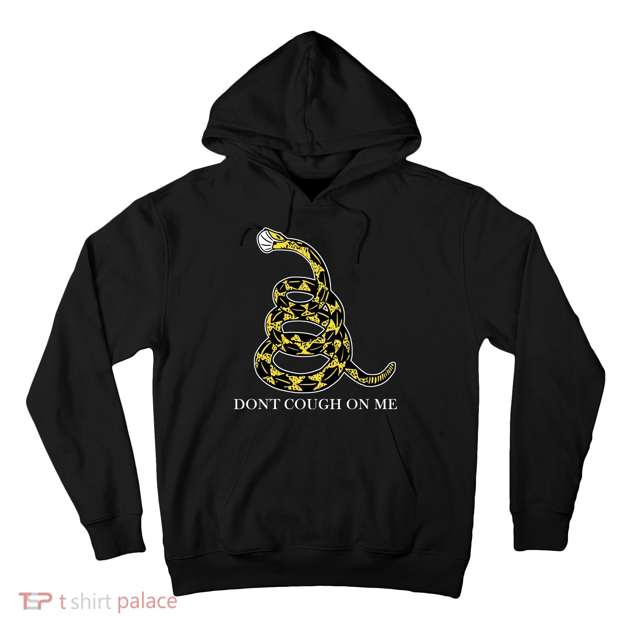 Don't Cough On Me Safety Awareness Tall Hoodie