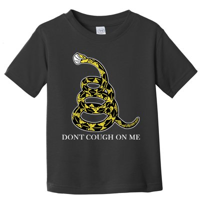 Don't Cough On Me Safety Awareness Toddler T-Shirt