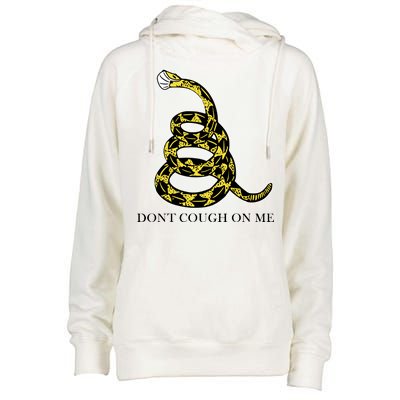 Don't Cough On Me Safety Awareness Womens Funnel Neck Pullover Hood