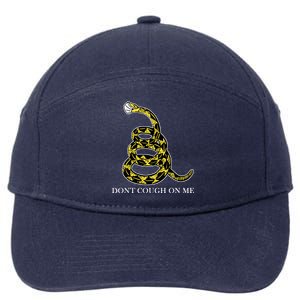 Don't Cough On Me Safety Awareness 7-Panel Snapback Hat