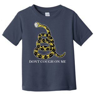 Don't Cough On Me Safety Awareness Toddler T-Shirt