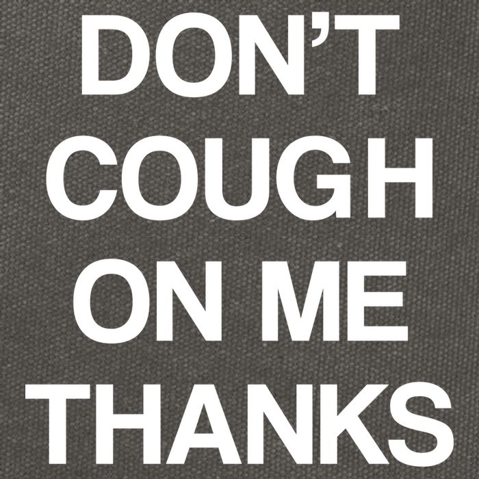Don't Cough On Me Thanks Cotton Canvas Backpack