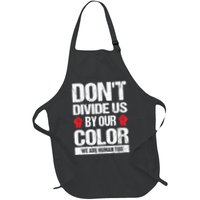 Don't Divide Us By Our Color We Are Human Too BLM Apron
