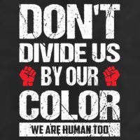 Don't Divide Us By Our Color We Are Human Too BLM Beanie