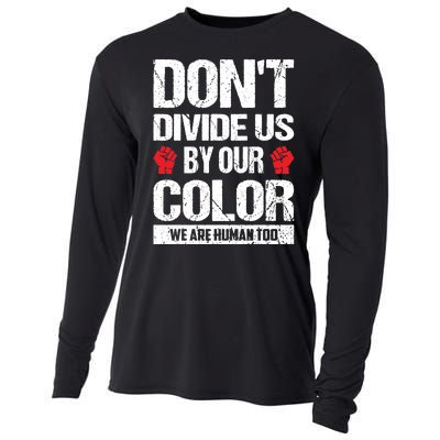 Don't Divide Us By Our Color We Are Human Too BLM Cooling Performance Long Sleeve Crew