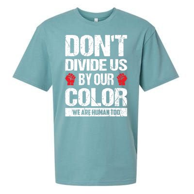 Don't Divide Us By Our Color We Are Human Too BLM Sueded Cloud Jersey T-Shirt