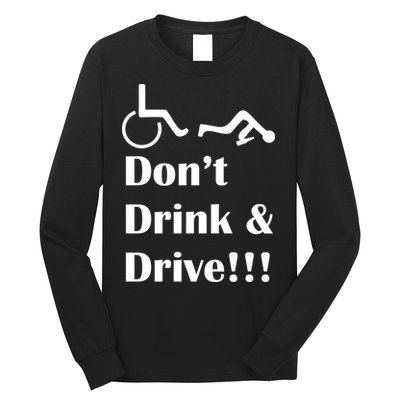 Don't Drink and Drive, Wheel Chair Long Sleeve Shirt