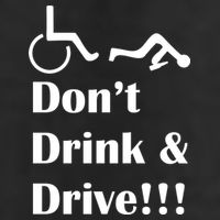 Don't Drink and Drive, Wheel Chair Adult Drive Performance Visor