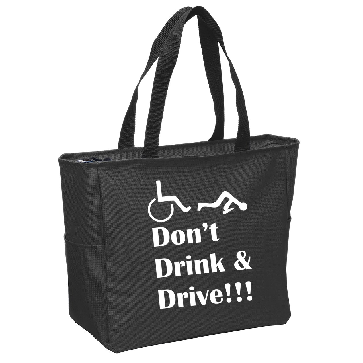 Don't Drink and Drive, Wheel Chair Zip Tote Bag