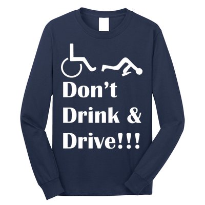 Don't Drink and Drive, Wheel Chair Long Sleeve Shirt