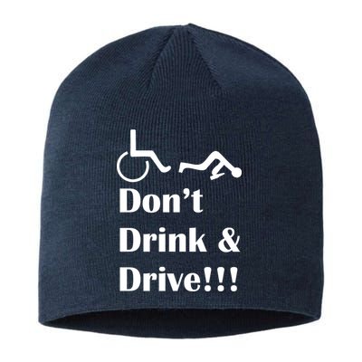 Don't Drink and Drive, Wheel Chair Sustainable Beanie