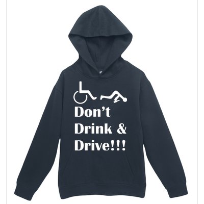 Don't Drink and Drive, Wheel Chair Urban Pullover Hoodie