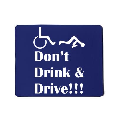 Don't Drink and Drive, Wheel Chair Mousepad