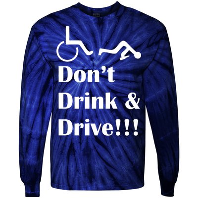 Don't Drink and Drive, Wheel Chair Tie-Dye Long Sleeve Shirt