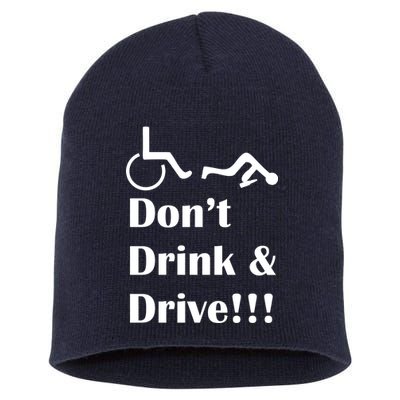 Don't Drink and Drive, Wheel Chair Short Acrylic Beanie