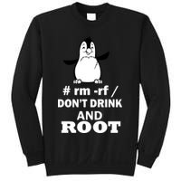 Don't Drink And Root Sweatshirt
