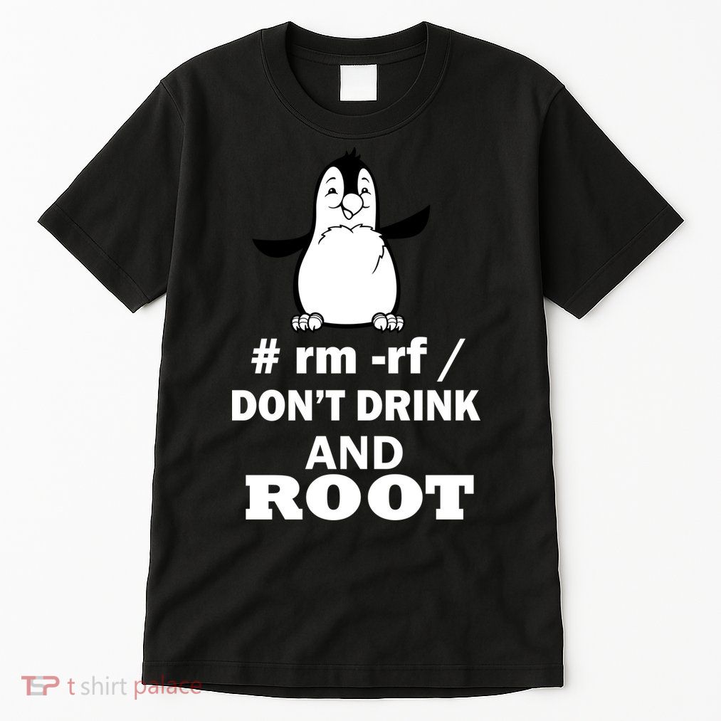 Don't Drink And Root Tall T-Shirt