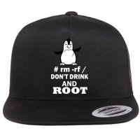 Don't Drink And Root Flatbill Hat