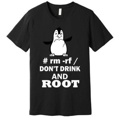 Don't Drink And Root Premium T-Shirt