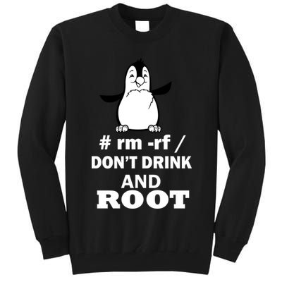 Don't Drink And Root Tall Sweatshirt