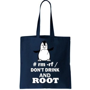 Don't Drink And Root Tote Bag