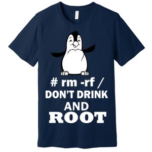 Don't Drink And Root Premium T-Shirt