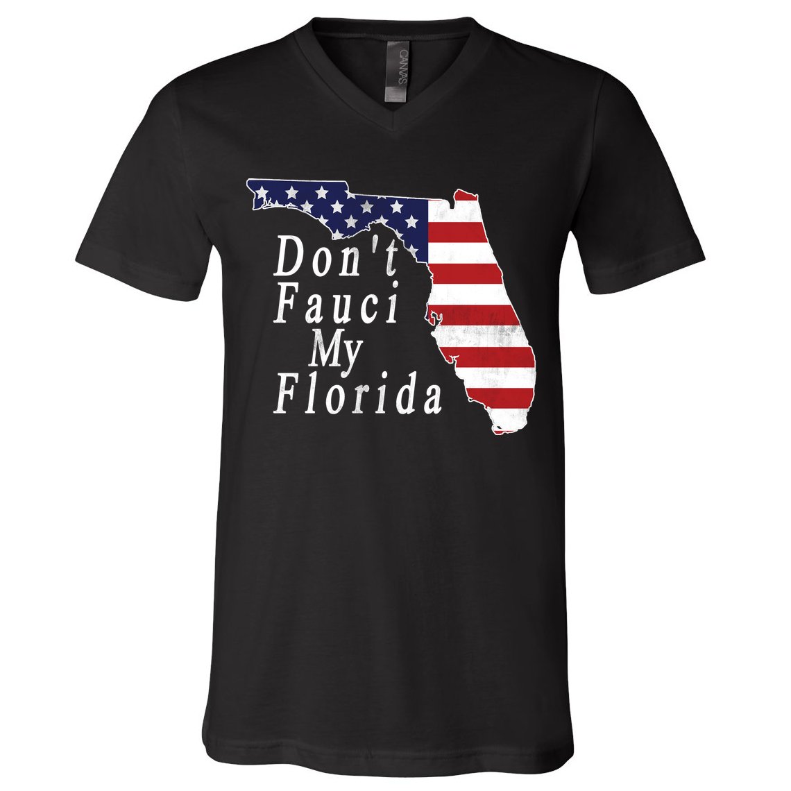 Don't Fauci My Florida V-Neck T-Shirt