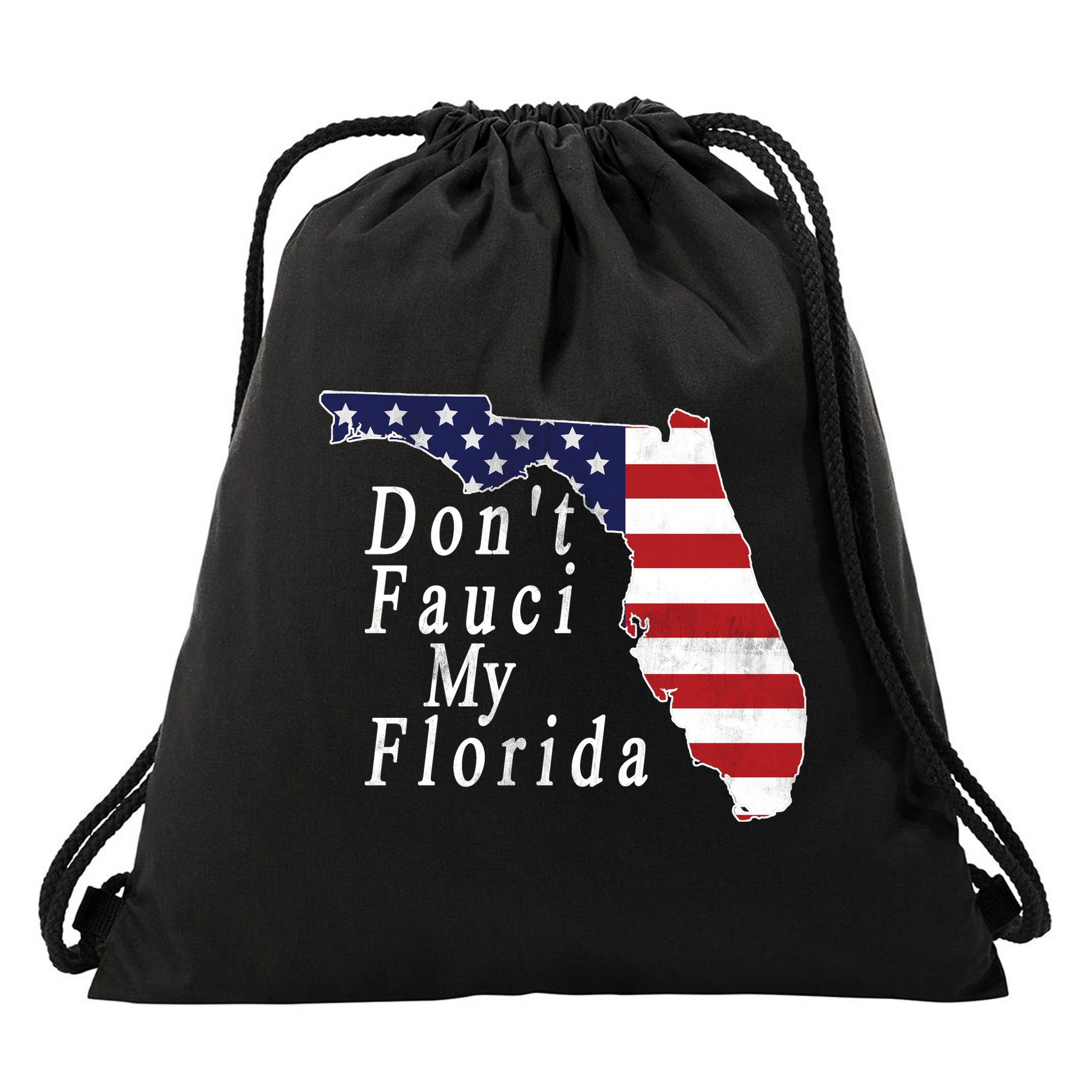 Don't Fauci My Florida Drawstring Bag