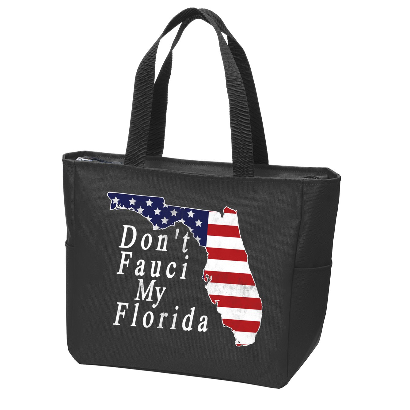 Don't Fauci My Florida Zip Tote Bag