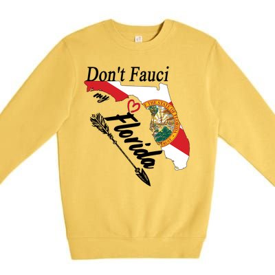 Don't Fauci My Florida Flag Vintage Premium Crewneck Sweatshirt