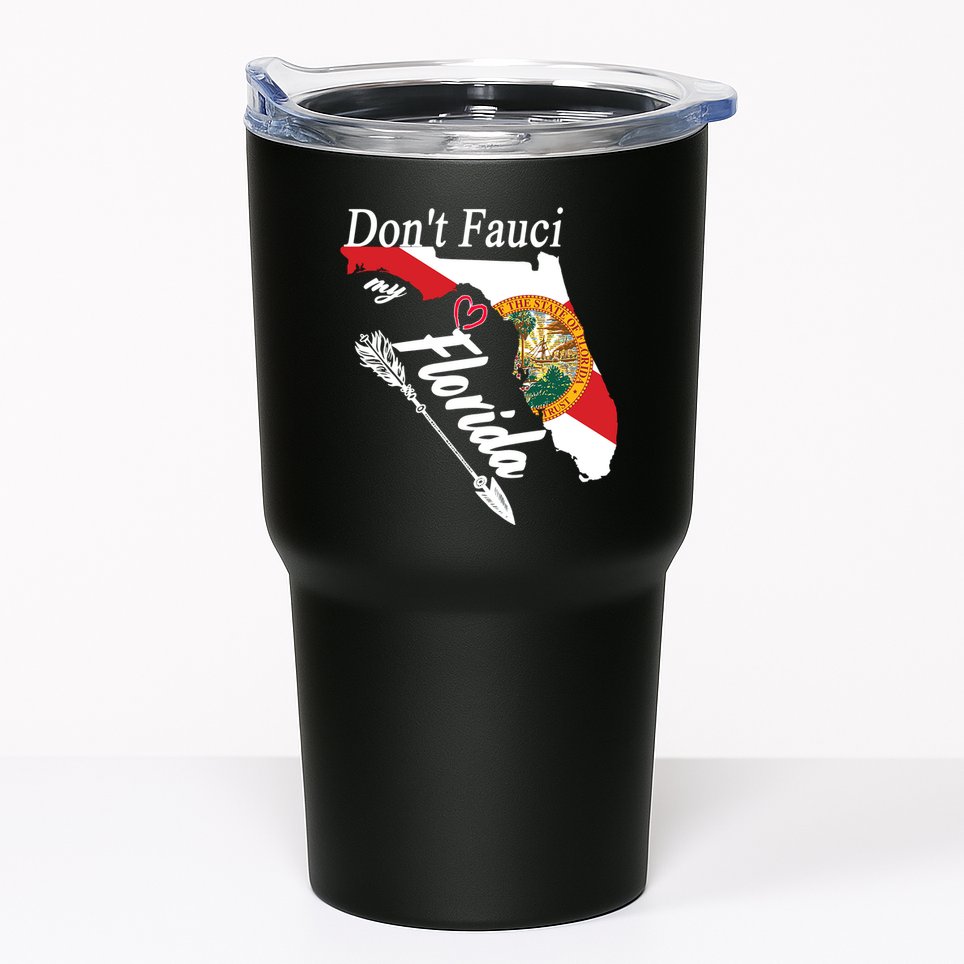 Don't Fauci My Florida Flag Vintage Tumbler